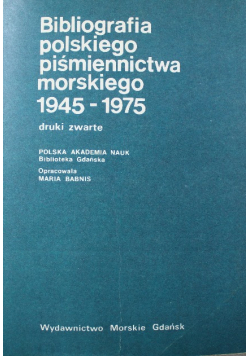 Bibliografia polskiego piśmiennictwa morskiego 1945 1975