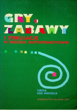 Gry zabawy i symulacje w procesie
