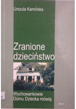 Zranione dzieciństwo