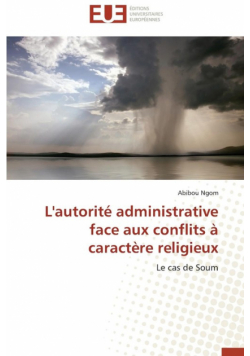 L'autorité administrative face aux conflits à caractère religieux