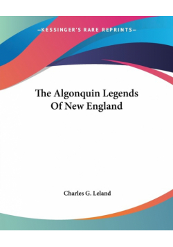 The Algonquin Legends Of New England