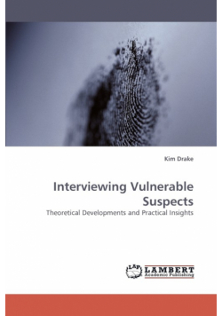 Interviewing Vulnerable Suspects
