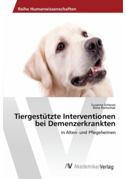 Tiergestützte Interventionen bei Demenzerkrankten