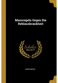 Massregeln Gegen Die Reblauskrankheit