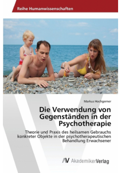 Die Verwendung von Gegenständen in der Psychotherapie