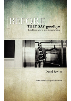 Before They Say Goodbye