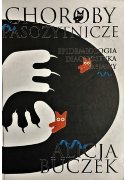 Choroby pasożytnicze Epidemiologia diagnostyka objawy