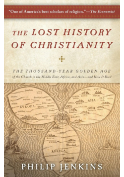 Lost History of Christianity, The
