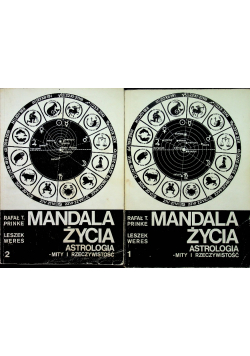 Mandala Życia Astrologia Mity i rzeczywistość tom 1 i 2