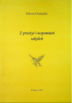 Z przeżyć i wspomnień sokolich