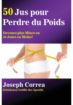50 Jus pour  Perdre du Poids