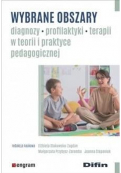 Wybrane obszary diagnozy profilaktyki terapii