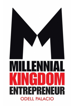 Millennial Kingdom Entrepreneur