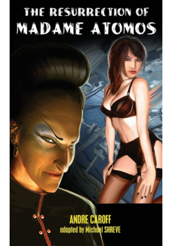 The Resurrection of Madame Atomos