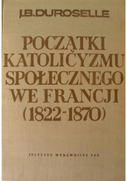 Początki katolicyzmu społecznego we Francji 1822 - 1870