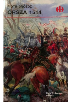 Orsza 1514 Historyczne Bitwy