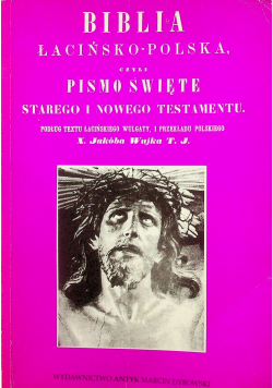 Biblia łacińsko polska część pierwsza reprint z 1864