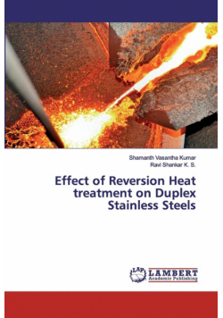 Effect of Reversion Heat treatment on Duplex Stainless Steels