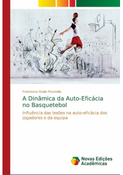 A Dinâmica da Auto-Eficácia no Basquetebol