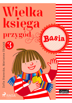 BASIA. Wielka księga przygód 3 - Basia