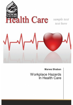 Workplace Hazards In Health Care