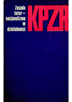 Zasada internacjonalizmu w działalności KPZR