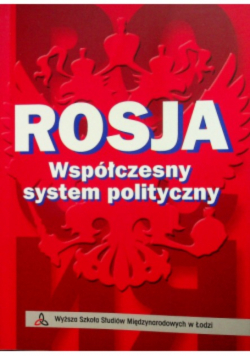 Rosja Współczesny system polityczny