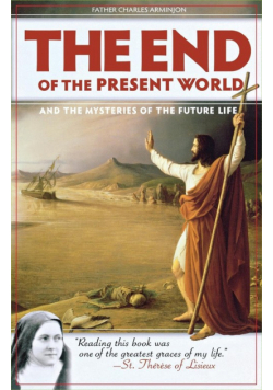 End of the Present World, The
