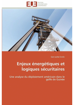 Enjeux énergétiques et logiques sécuritaires