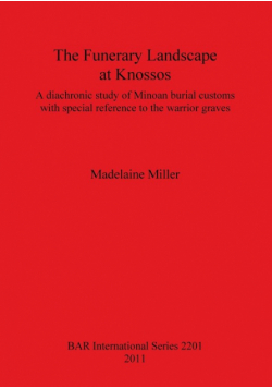 The Funerary Landscape at Knossos