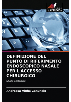 Definizione Del Punto Di Riferimento Endoscopico Nasale Per L'accesso Chirurgico