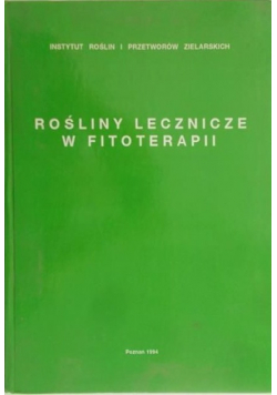 Rośliny lecznicze w fitoterapii