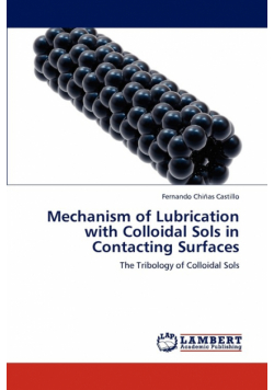 Mechanism of Lubrication with Colloidal Sols in Contacting Surfaces