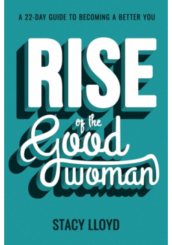 Rise of the Good Woman