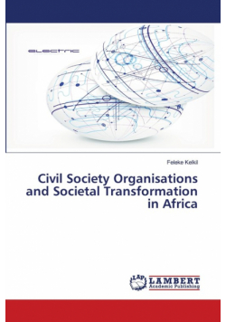 Civil Society Organisations and Societal Transformation in Africa