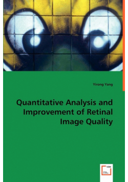 Quantitative Analysis and Improvement of Retinal Image Quality