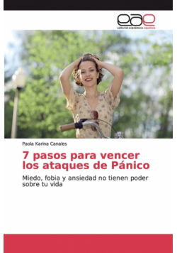 7 pasos para vencer los ataques de Pánico