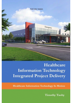 Healthcare Information Technology Integrated Project Delivery