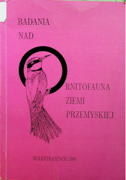 Badania nad Ornitofauna ziemi Przemyskiej 1