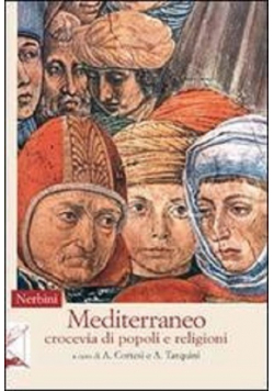 Mediterraneo crocevia di popoli e religioni