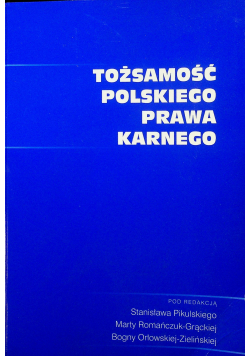 Tożsamość polskiego prawa karnego