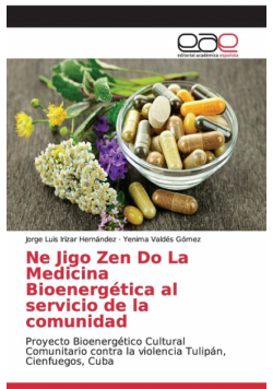 Ne Jigo Zen Do La Medicina Bioenergética al servicio de la comunidad