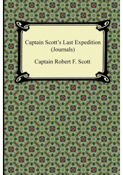 Captain Scott's Last Expedition (Journals)