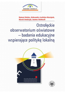 Ostrołęckie obserwatorium oświatowe – badania edukacyjne wspierające politykę lokalną