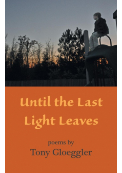 Until the Last Light Leaves