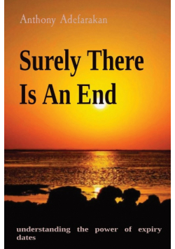 Surely There Is An End