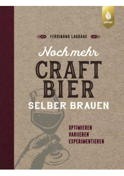 Noch mehr craft bier selber brauen