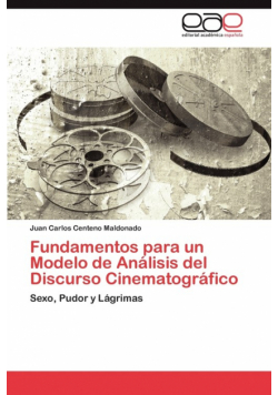 Fundamentos para un Modelo de Análisis del Discurso Cinematográfico