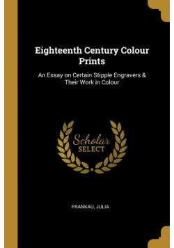 Eighteenth Century Colour Prints