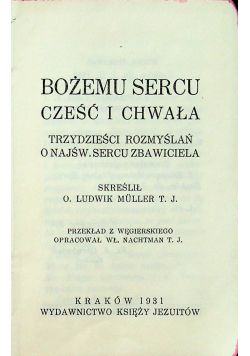 Bożemu Sercu Część i Chwała 1931r